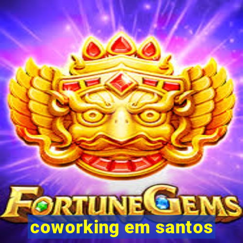 coworking em santos